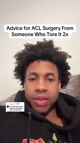 Replying to @Gayindu🎩🕶️ advice for ACL Surgery from someone who tore it 2x  #fyp #acl #aclsurgery #advice 