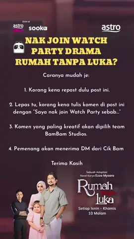 ❗️NAK JOIN WATCH PARTY DRAMA  RUMAH TANPA LUKA? ❗️ Caranya mudah je:  1. Korang kena repost dulu post ini. 2. Lepas tu, korang kena tulis komen di post ini dengan “Saya nak join Watch Party sebab…” 3. Komen yang paling kreatif akan dipilih team BamBam Studios.  4. Pemenang akan menerima DM dari Cik Bam  #BamBamStudios #RumahTanpaLuka  #WatchParty 