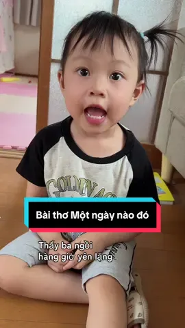 Trích đoạn thơ Một ngày nào đó -  Em bé đọc mà mẹ xúc động với nhớ ông bà vô cùng ❤️❤️