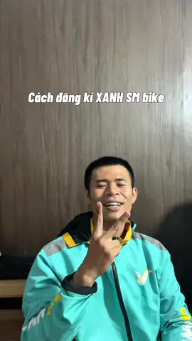 Cách đăng kí làm tài xế Xanh SM bike