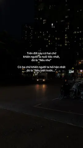 Trên đời này có hai chữ khiến người ta nuối tiếc nhất, đó là 