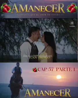 AMANECER  CAPITULO  57 PARTE 1  #FERNANDOCOLUNGA #AMANECERNOVELAFANS 