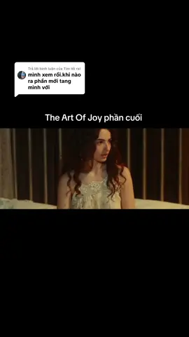Trả lời @Tìm lối ra! The Art Of Joy phần cuối 