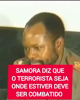 Samora Machel de que não há negociações com terroristas  só pra vos lembrar 🥱  #mocambiquetiktok🇲🇿 #Anamola #anamalala #venanciomondlane #samoramachel 