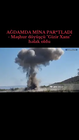 AĞDAMDA MİNA PARTLADI - Məşhur döyüşçü 
