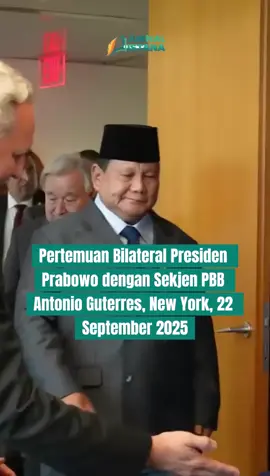 Momen Pertemuan Bilateral Presiden Prabowo Subianto dengan Sekjen PBB Antonio Guteres. 