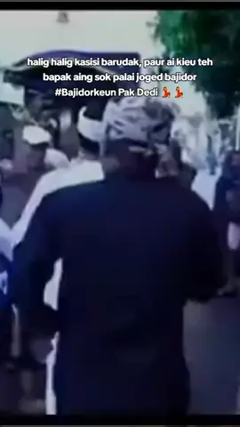 Sorr ahhh ka payun, oyagkeun 💃🕺, Mojang karawang versi bajidor - joged bajidor enak banget 💃💃#Bajidorkeun #mojangkarawang #bapakaing #kdm#kangdedimulyadiofficial @awans84 gaskeun kang urang hiburan 😝💃