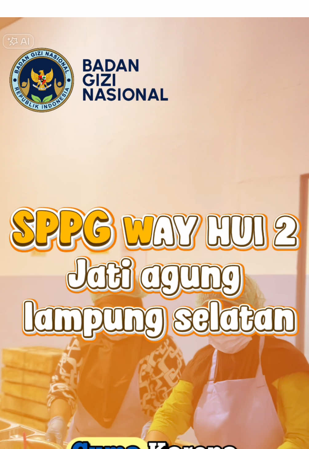 Badan gizi nasional #bgn #mgb #makanbergizigratis #sppgwayhui2 #sppglampung 