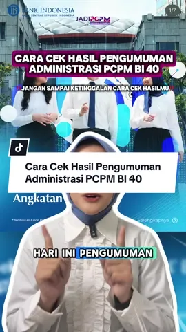 Cara Cek Hasil Pengumuman Administrasi PCPM BI 40 #caracek #hasilpengumuman #pcpmbi40 #rekrutmenpcpm #pcpmbi