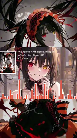 Cơ hội cuối x Anh biết em không tin #xuhuong #trending #cohoicuoi #remix #dj 