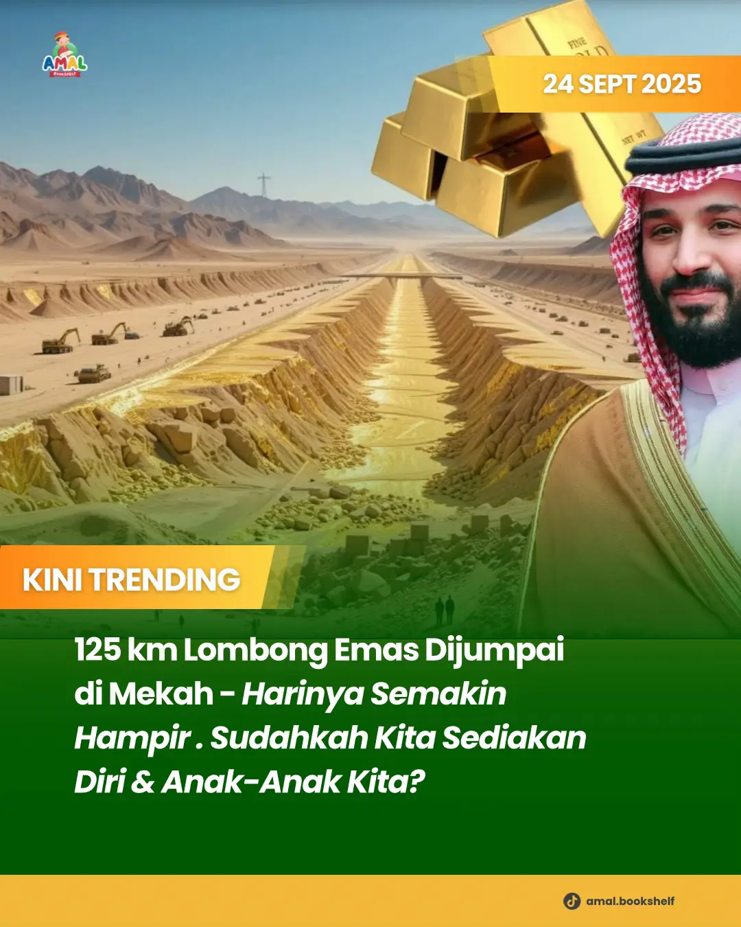 Harinya semakin hampir. Sudahkah kita sediakan diri & anak-anak? 😥 Baca bersama mereka buku persediaan akhir zaman. Ditulis khas untuk kanak-kanak. Link di bio. —— 🚨 Big News from Mecca! 🚨 Saudi Arabia has discovered a massive gold reserve in the Mansoura mine, stretching over 125 km — one of the largest in the region! 💰✨ This historic find is set to boost Saudi Arabia’s mining sector under Vision 2030, creating jobs, attracting global investors, and strengthening its place in the world’s gold market. 🌍💎 Meanwhile, gold prices in India have already crossed ₹99,000 per 10 grams — showing just how valuable this discovery truly is! 📈🔥 #didikanakcarasunnah #akhirzaman #Mecca #Vision2030 