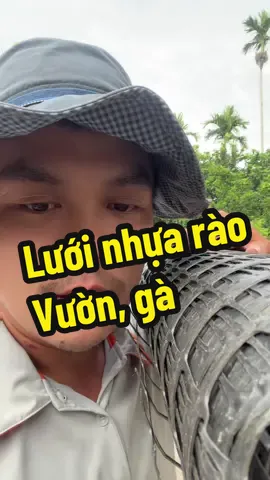 Lưới nhựa nguyên sinh dẻo ni về rào gà, rào vườn làm chuồng gà đc lắm ạ #chunongdan05 #lướinhựadẻoràotrangtrại #lướinhựanguyênsinh #lướinhựaden #luoinhuaraovuon 