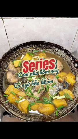 Chiều nay tiếp tục nấu cơm nhà với tui nhennn hôm nay coá :  Cá ngừ kho khóm 🍍     #fypシ゚ #xuhuongtiktok #LearnOnTikTok #monngonmoingay #nauancungtiktok 