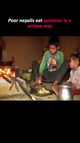 Poor nepalis eat potatoes in a unique way #adayinmylife #documentary #learn #family 