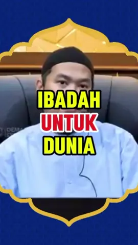 Ibadah untuk dunia.hati-hati‼️ #dakwah #ustadzoemarmita #ibadah #dunia 