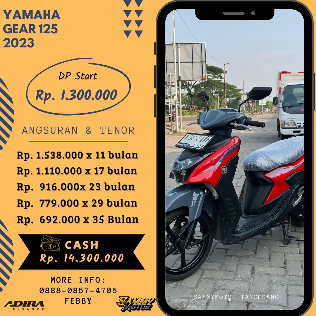 FOR SALE YAMAHA GEAR 125 2023 (SECOND LIKE NEW) *SPESIFIKASI x Surat-Surat Lengkap (STNK,BPKB & Faktur) x Pajak ON  × Plat B (JAKARTA) x OdoMeter 10800km × Good Condition *BENEFIT × Garansi MESIN & KELISTRIKAN × Detailing Wash x Unit siap pakai x FREE ONGKIR pengiriman unit, jarak sampai 20km *PRICE Harga Cash: Rp 14.300.000 Harga Kredit: Rp. 13.800.000 DP Kredit Mulai: Rp 1.700.000  Tenor	Angsuran 11	Rp 1.538.000,00 17	Rp 1.110.000,00 23	Rp 916.000,00 29	Rp 779.000,00 35	Rp 692.000,00 NOTE : *HARGA BISA BERUBAH SEWAKTU WAKTU MENYESUAIKAN OTR* *LOKASI Jln Raya Bumi indah,Kec.Pasarkemis, Kab.Tangerang (PUSAT SHOWROOM SAMMY MOTOR) KUNJUNGI AKUN SOSIAL MEDIA KAMI  INSTAGRAM : SAMMY_MOTOR KATALOG WA STOK READY : 0888-0857-4705