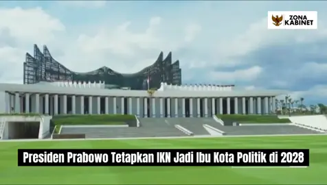 Pemerintah bersama DPR menetapkan bahwa Ibu Kota Nusantara (IKN) akan resmi berfungsi sebagai ibu kota politik Indonesia pada tahun 2028. Penetapan ini menandai tahap akhir dari proses pemindahan pusat pemerintahan dari Jakarta ke Kalimantan Timur. #fypage #fyppppppppppppppppppppppp #viraltiktok #prabowo #ikn 