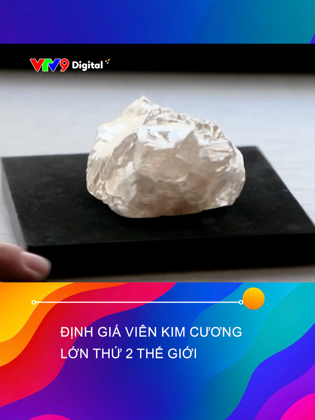 💎👀 VIÊN KIM CƯƠNG LỚN THỨ 2 THẾ GIỚI SẮP LỘ DIỆN! Hiện đang được định giá để chuẩn bị đưa vào bảo tàng cho công chúng chiêm ngưỡng ✨ 👉 Bạn có dám đoán thử… viên kim cương này trị giá bao nhiêu không? #VTV9 #KimCuong #BaoVatTheGioi #TikTokNews #BaoTang