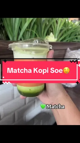 Nyobain Matcha Kopi Soe 😋 Rating 8,5/10 ⭐️ #matcha #teamatcha #matchalatte #matchalover #matchatime 