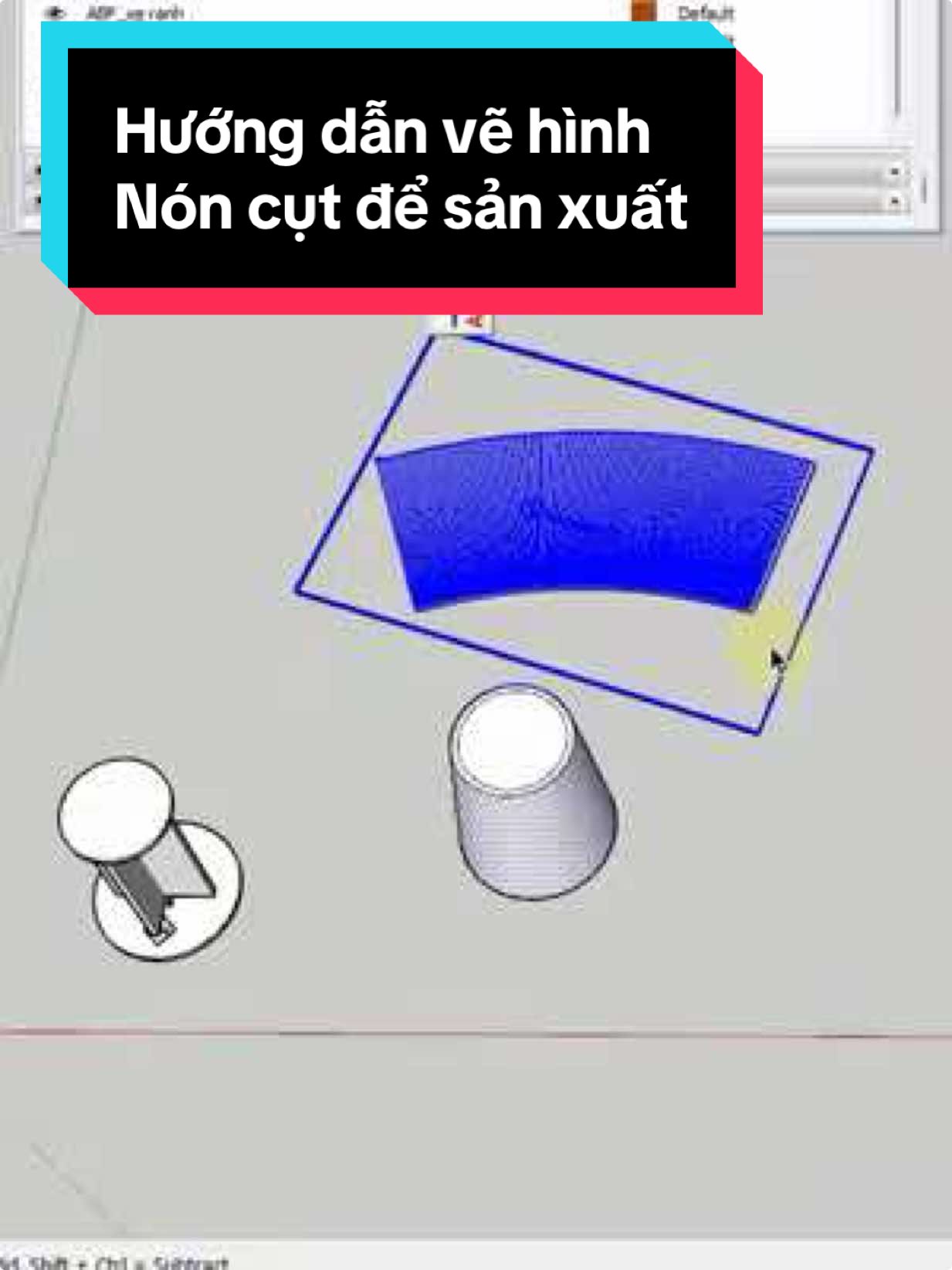 Hướng dẫn làm hình nón cụt để sản xuất #CNC #sketchup #hocvesketchup #chiasekienthuc