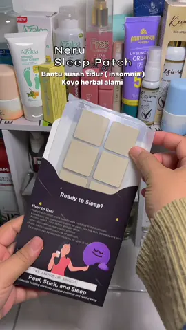 Neru Sleep Patch , Bantu susah tidur ( insomnia ) koyo herbal alami✨🫧🐣🥰🤍 #nerusleeppatch #sleeppatch #koyoherbal #atasiinsomnia #sleepingpatch 