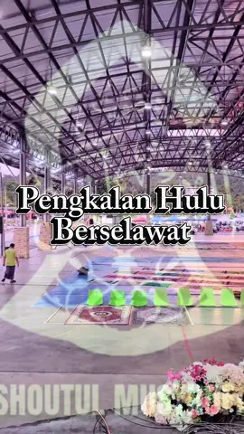 Sedutan video klip Majlis Pengkalan Hulu Berselawat 🌹 #shoutulmusthofa #pengkalanhuluberselawat #solawat #maulidnabi 