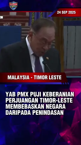 YAB PMX PUJI KEBERANIAN PERJUANGAN TIMOR-LESTE MEMBEBASKAN NEGARA DARIPADA PENINDASAN #demipertiwi #rakyatmalaysia #foryou #pmx #kerajaanperpaduan 