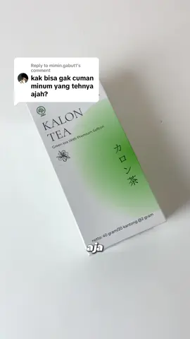 Replying to @mimin.gabut1 Boleh ngga minum teh kalon aja? boleh dong ini sekalian tutorial cara seduhnya ya🍃🍵 #StayFitWithKalon #GlowUp #KalonTea #PerawatanDariDalam #Jerawat 