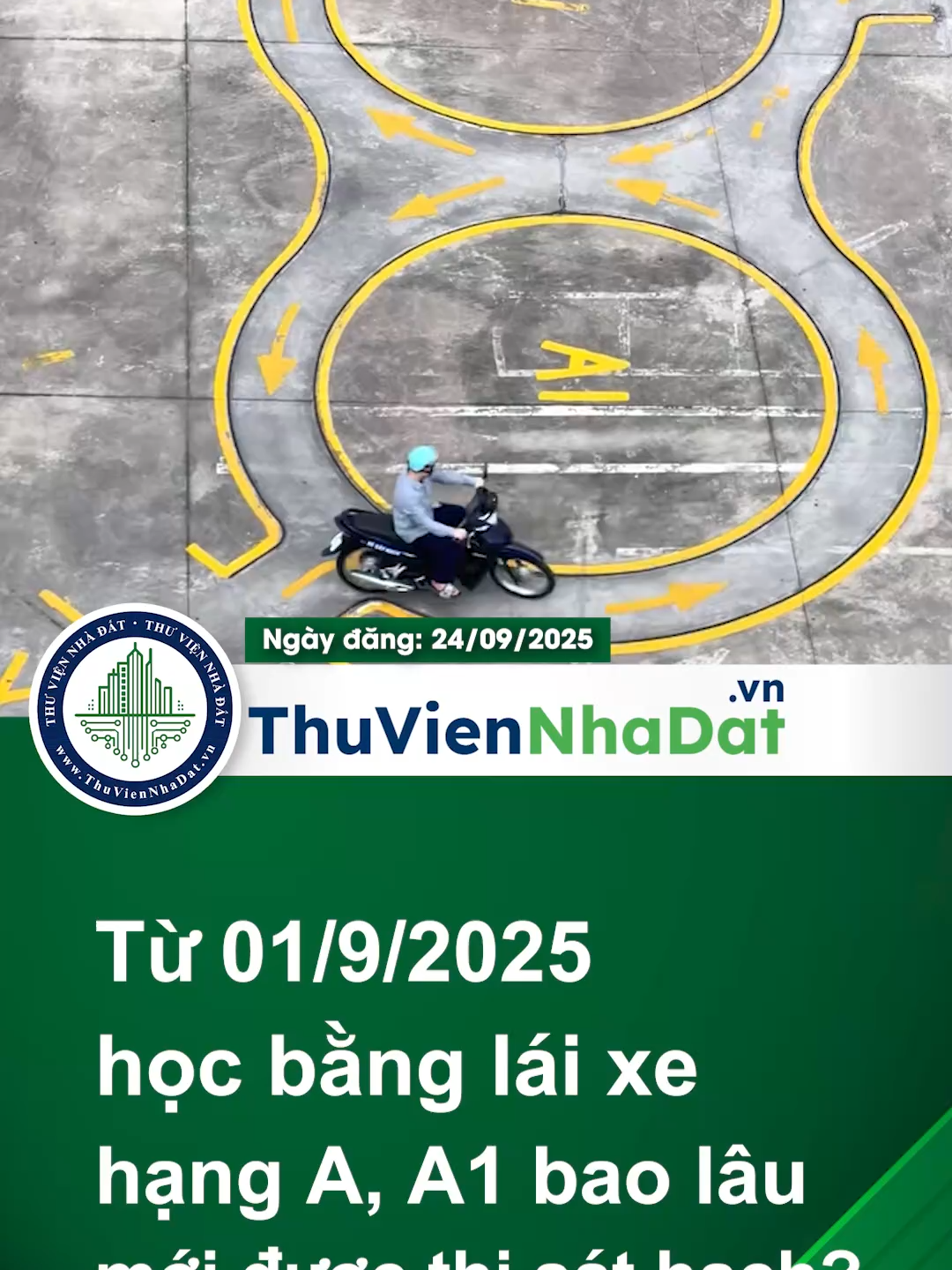 Từ 01/9, học bằng lái hạng A, A1 bao lâu mới được thi sát hạch? #hoccungtiktok #LearnOnTikTok #ThuVienNhaDat #TVNĐ #batdongsan #muabanbds