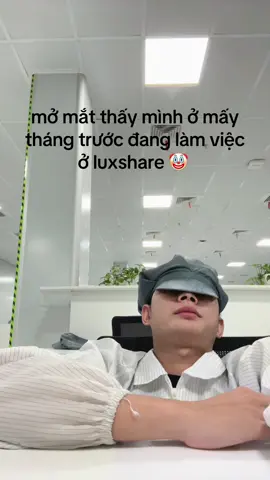 ký ức làm việc ở luxshare 🤡 #luxshareictvântrung #luxshareict 