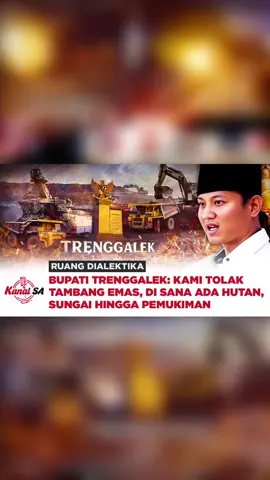 Bupati Trenggalek, Mochamad Nur Arifin atau Mas Ipin, menegur keras UGM yang berkunjung ke tambang emas yang ditolak warga Trenggalek. Menurut Mas Ipin, kehadiran UGM itu bisa memperkuat daya tawar perusahaan tambang yang sahamnya mulai menurun. Dia juga menjelaskan berbagai dampak tambang tersebut bagi lingkungan, bagi hutan, air, sungai hingga pemukiman warga. Simak Podcast selengkapnya bersama sang Bupati di channel youtube Kanal SA.
