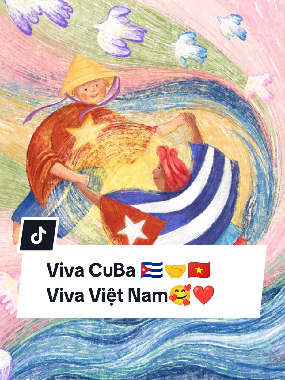 Viva CuBa 🇨🇺🤝🇻🇳 Viva Việt Nam🥰❤️ #vietnam🇻🇳🤝🇨🇺cuba #viet🇻🇳🤝🇨🇺 #toiyeuvietnam🇻🇳 #camhungvietsangtaoviet❤️🇻🇳 
