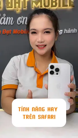 Tính năng hay trên Safari#thanhdatmobile #tragop0đ #iphonetips #Iphonequynhon #iphone #iphonegiare 