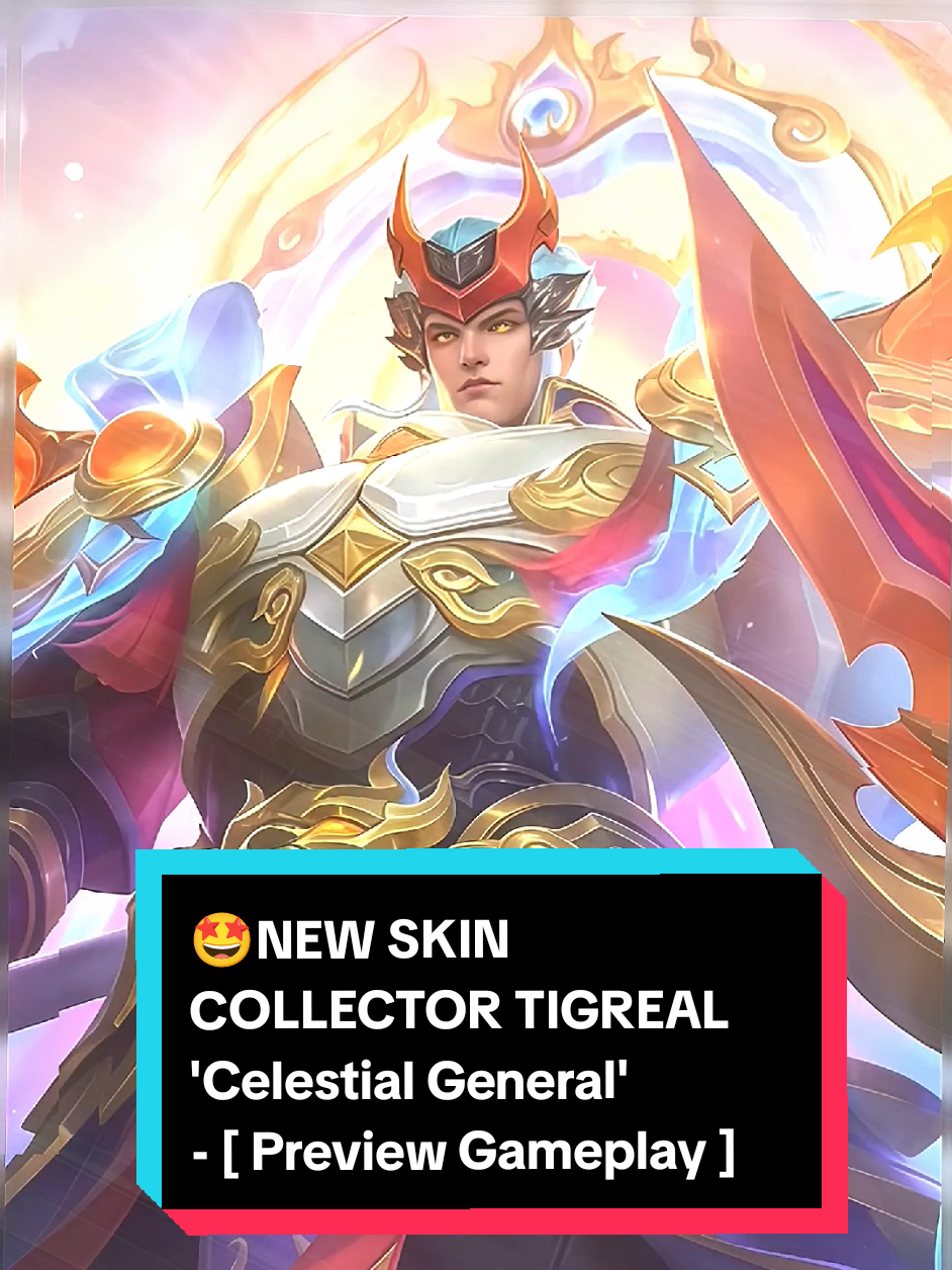 🤩NEW SKIN COLLECTOR TIGREAL 'Celestial General' ~ [ Preview Gameplay ] - cr ( Aceunyil ) #mlbb #newskin #tigreal #mobilelegends #mlbbcreatorbase 