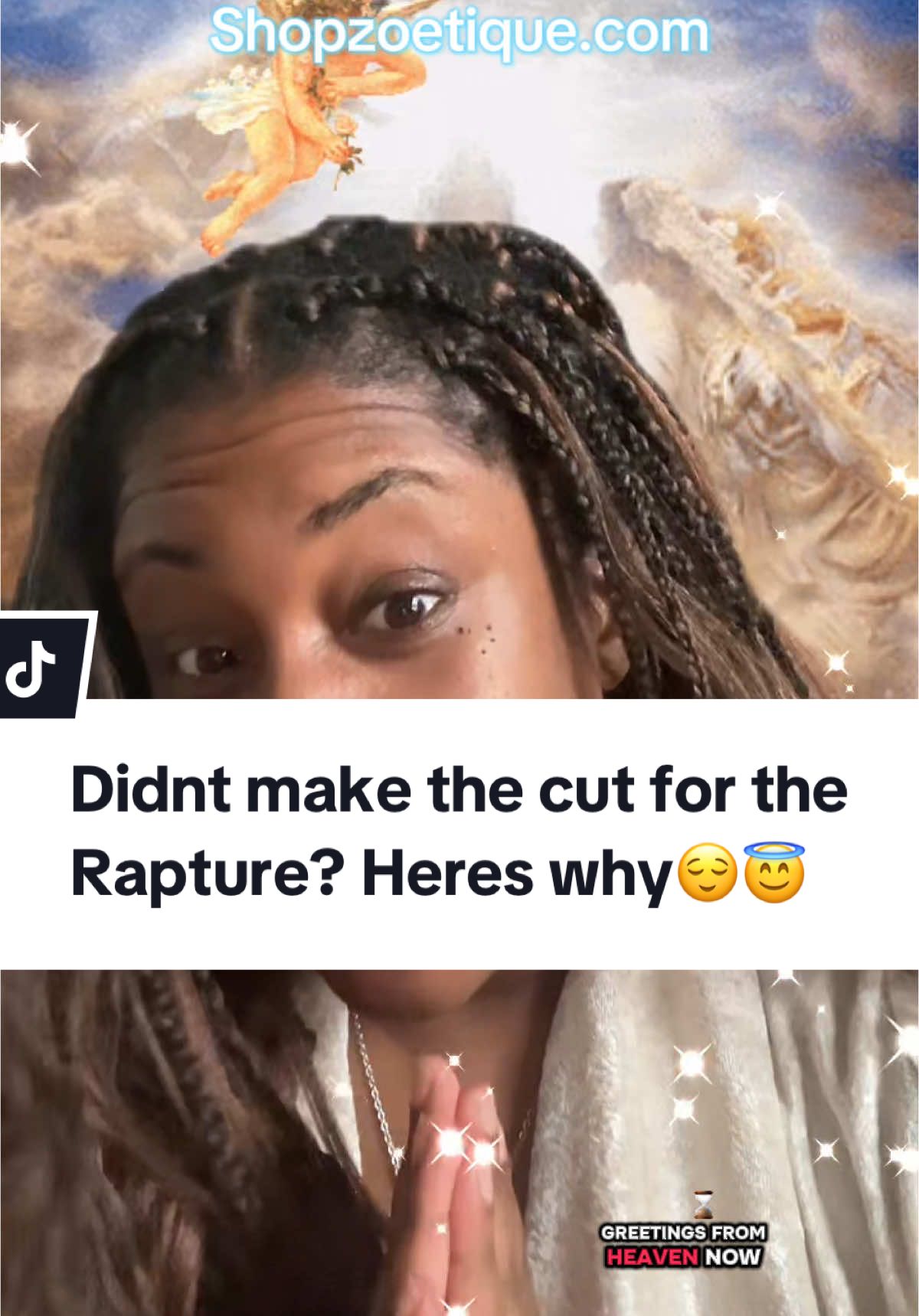 GREETINGS FROM HEAVEN 😌😇 #rapture #zoetique 
