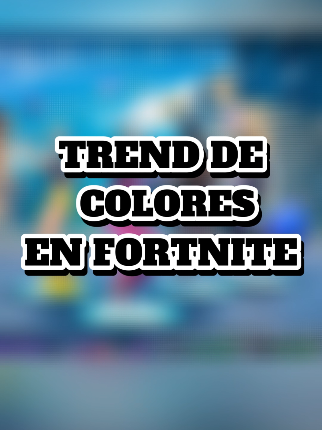Trend de colores en fortnite con mis amigos y vean nuestros toppp!! @yaqz29 @Alexx. @JoaquinOvi  #fortnite #fortniteclips #fortnitetrend #fortnitecolores #fortnitereto