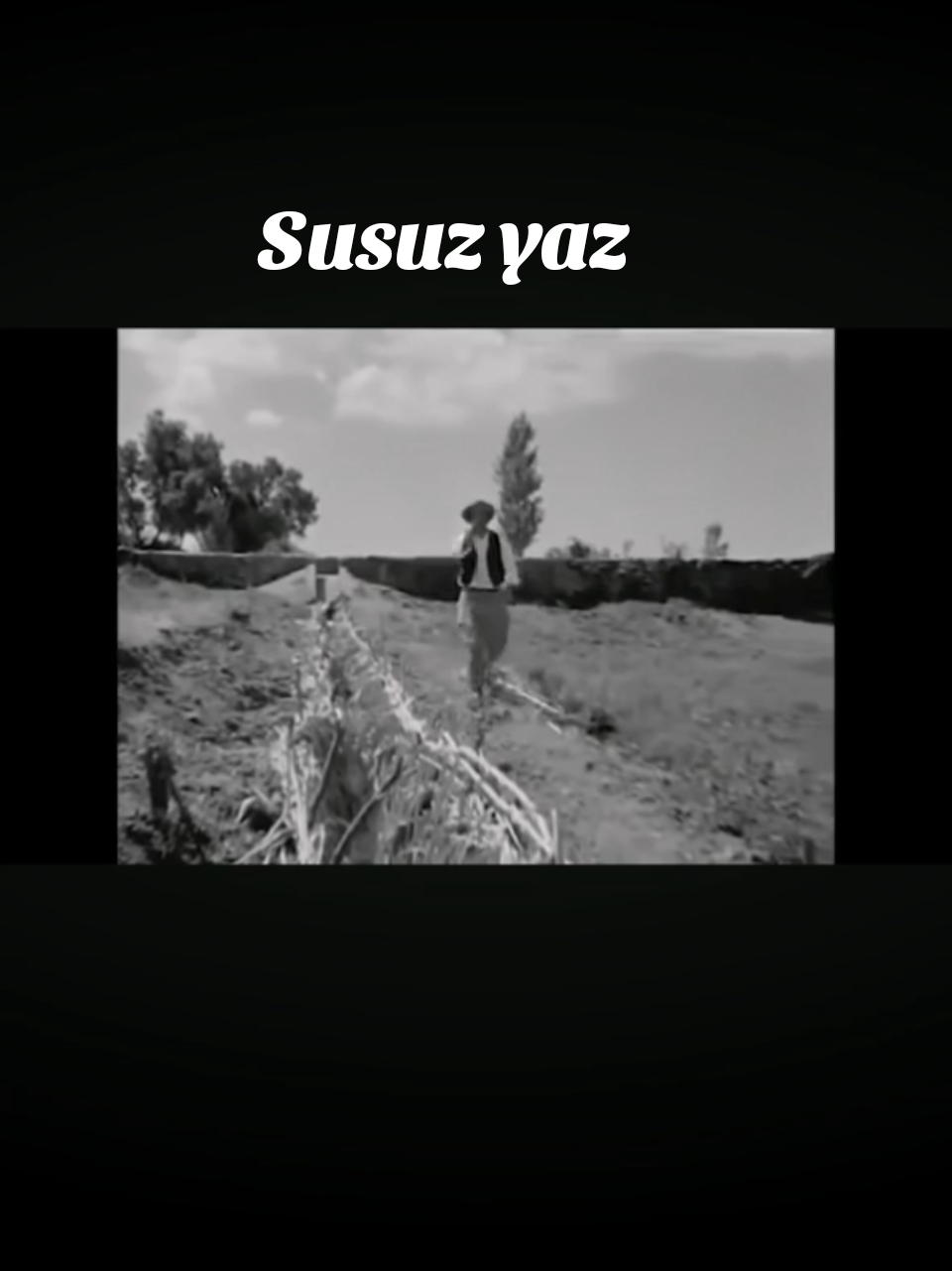 Susuz yaz :#fyp #kesfet #turksinemasi #yesilcam 