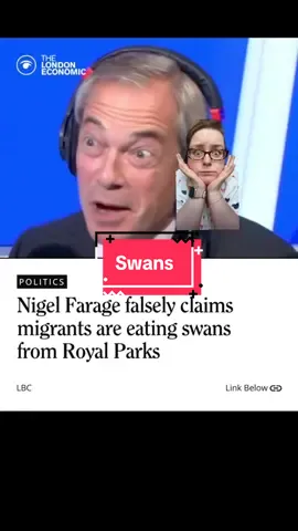 Nigel Farage falsely claims migrants are eating swans from Royal Parks.  #NigelFarage #Swans #TheyreEatingTheDogs #TrumpWannabe #ThinkOfTheSwans 