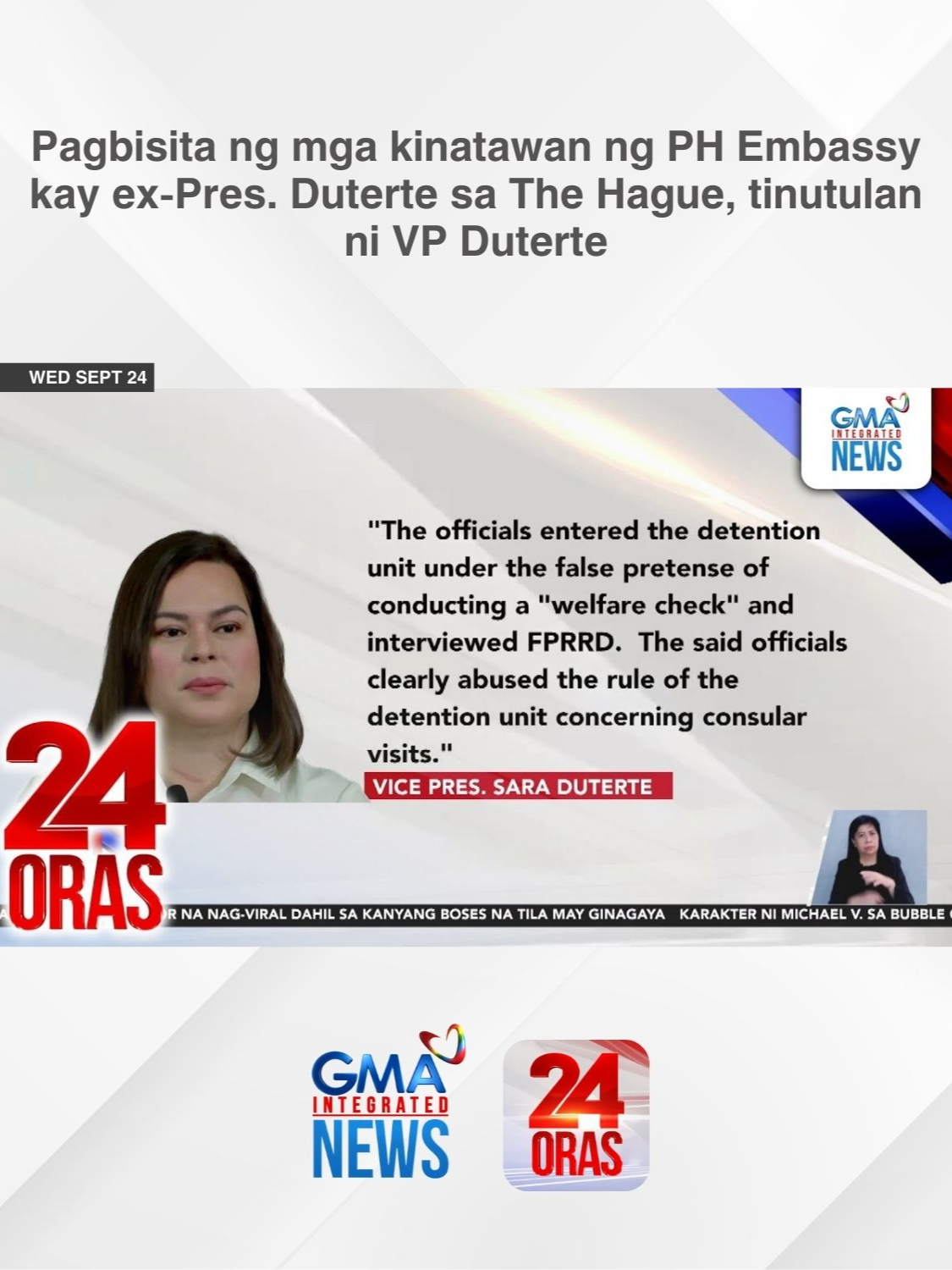 Tinutulan ni Vice President Sara Duterte ang ginawang pagbisita ng mga kinatawan ng Philippine Embassy sa The Hague sa kaniyang amang si dating Pangulong Rodrigo Duterte. | 24 Oras #BreakingNewsPH #GMAIntegratedNews #24Oras