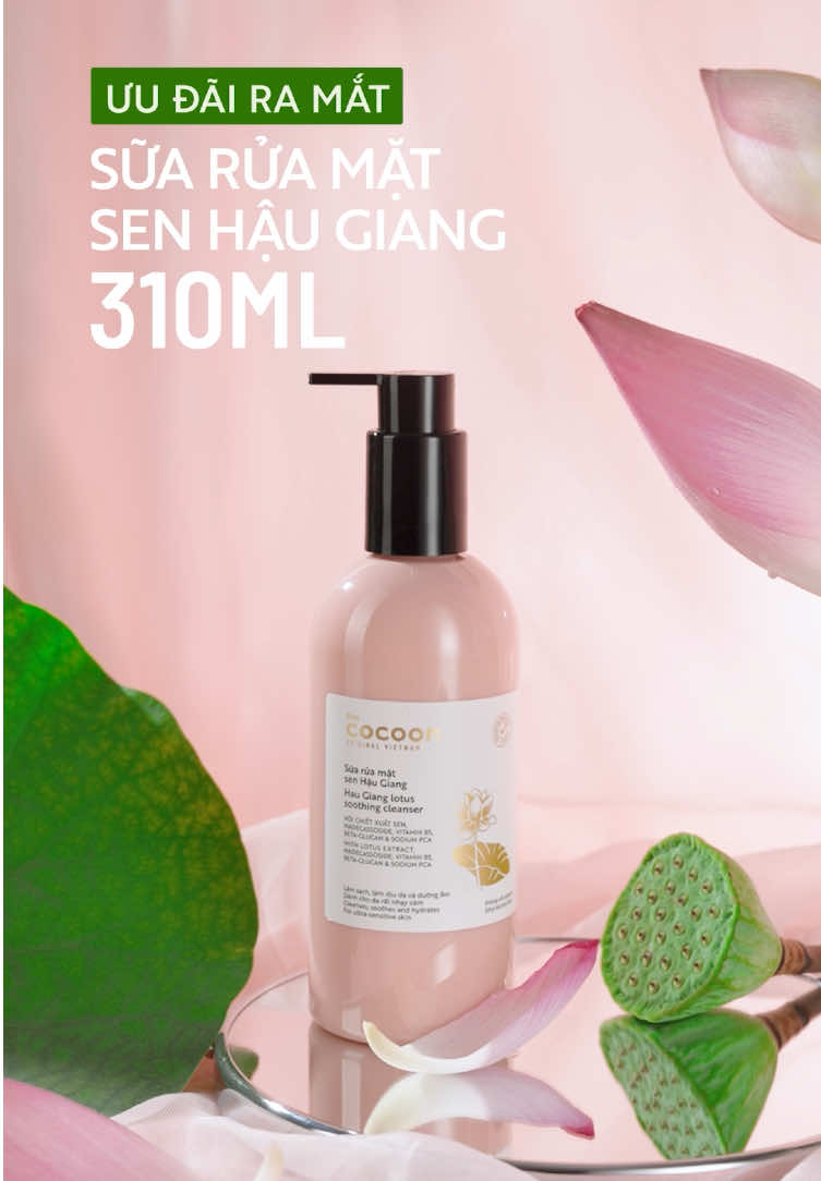 🌟 CHÍNH THỨC MỞ BÁN: SỮA RỬA MẶT SEN HẬU GIANG BIGSIZE 310ML  Ưu đãi mở bán từ 18:00 ngày 25/9 đến 28/9 - Mua 6 tính 1 #CocoonVietnam #Myphamthuanchay #Vegancosmetics