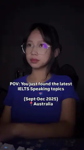 🔔🇦🇺 IELTS Speaking topics Sept to Dec 2025. Comment down below and I will send the link to you! 🤗 #IELTS #IELTSwriting #IELTSspeaking #IELTSvocabulary #australia       