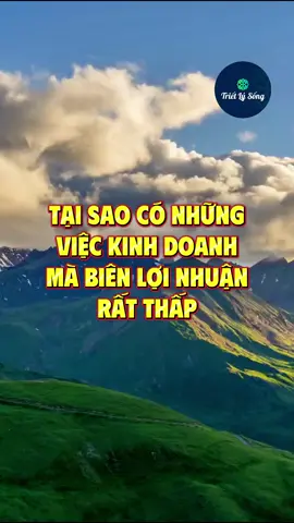 Tại sao có những công việc kinh doanh biên lợi nhuận rất thấp mà vẫn giúp ông chủ trở nên giàu có? Video này sẽ giải đáp cho bạn! #trietlysong #baihockinhdoanh 