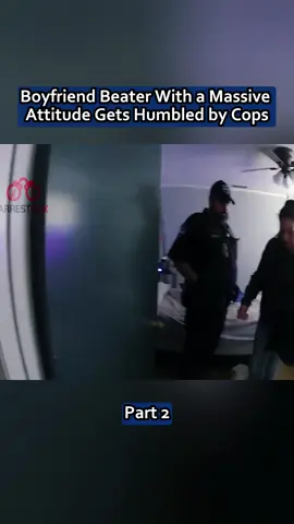 Boyfriend Beater With a Massive Attitude Gets Humbled by Cops #cops #copsoftiktok 