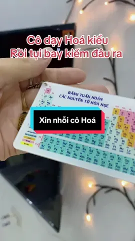 Tôi tha Hoá mà hoá không tha tôi #bangtuanhoan #bangtuanhoanhoahoc #bangtuanhoanhoahoc💔 #hoahoc #hocsinh  @Huyền đồ tốt ✅  @Huyền đồ tốt ✅  @Huyền đồ tốt ✅ 