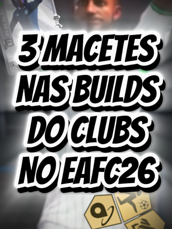 3 MACETES NAS BUILDS DO #CLUBS NO #EAFC26 !! Analise bem os 3 Macetes para não errar na construção da Build no #FC26 !! Manda esse vídeo pro teu amigo que joga o #ProClubs contigo! #fifa #easports #fifaproclubs #easportsfifa