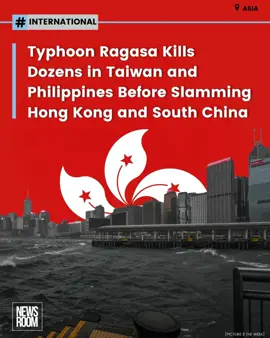 Typhoon Ragasa, one of the strongest storms in years, has battered Hong Kong and southern China after leaving a trail of destruction across Taiwan and the Philippines. At least 27 people have died, including 17 in Taiwan where a barrier lake burst in Hualien county, and ten in the northern Philippines after boats were swept away by powerful waves. Nearly 1.9 million people were evacuated across Guangdong province in preparation for the storm, which made landfall on Hailing Island with winds of up to 241 km/h. In Hong Kong and Macao, fierce winds and heavy rain caused flooding, knocked down trees, and forced closures of schools, flights, and businesses. Hundreds of residents sought shelter in temporary centres, and rescue teams used inflatable boats to reach those trapped by rising waters. Authorities have warned that Ragasa remains highly dangerous as it moves inland, with torrential rain expected to continue across the region in the coming days. (SOURCES: AP News and BBC)