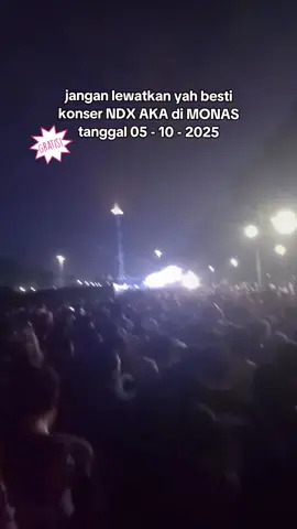 Konser gratis NDX AKA Jakarta #ndx #ndxakafamilia #monas #huttni #fyp 