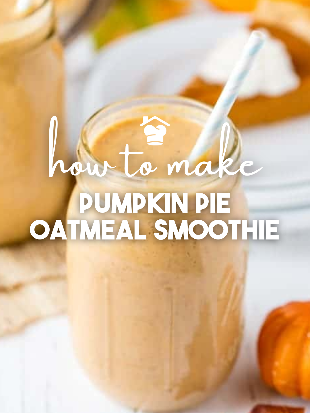 This Pumpkin Pie Oatmeal Smoothie is designed to make ahead for an easy, on-the-go breakfast that will fill you up and provide you with some nutrition along the way. #smoothie #drinks #drink #pumpkin