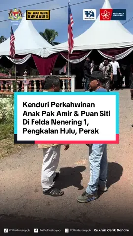 Kenduri Perkahwinan Anak Pak Amir & Puan Siti (Natasha & Izram) di Felda Nenering 1, Pengkalan Hulu, Perak. Semoga perkahwinan ini mendapat barokah daripada Allah SWT hingga ke Jannah. Selamat Pengantin Baru! #perkahwinan #kenduri #pengkalanhulu #parlimengerik #kearahgerikbaharu2030 