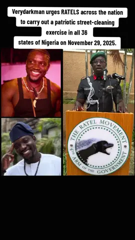 Verydarkman urges RATELS across the nation to carry out a patriotic street- cleaning exercise in all 36  states of Nigeria on November 29, 2025. #verydarkman #vdm #verydarkblackman #juicyblog247 #tiktokviral 